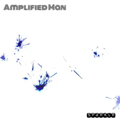 Sparkle EP by Amplified Man album reviews, ratings, credits