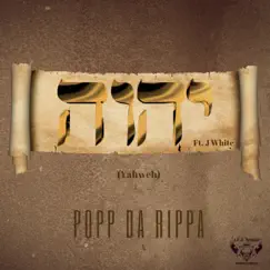 Yahweh (feat. J White) - Single by POPP DA RIPPA album reviews, ratings, credits