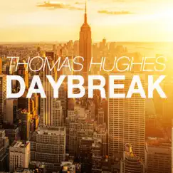 Daybreak - Single by Thomas Hughes album reviews, ratings, credits