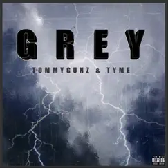 Grey (feat. TYME) Song Lyrics