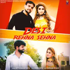 Desi Rehna Sehna - Single by Bittu album reviews, ratings, credits