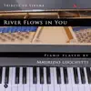 River Flows in You (Piano Version) - Single album lyrics, reviews, download