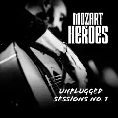 Unplugged Sessions No1 (Live) - EP by MOZART HEROES album reviews, ratings, credits