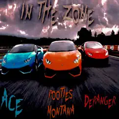 In the Zone (feat. Deranger & Ace) - Single by Pooties Montana album reviews, ratings, credits