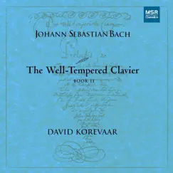 Bach, J.S.: The Well-Tempered Clavier, Book II by David Korevaar album reviews, ratings, credits