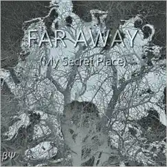 Far Away (My Secret Place) - Single by Betapsi album reviews, ratings, credits