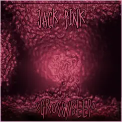 Gross/Beep by Jack Pink album reviews, ratings, credits