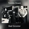 Trickle Down - Single album lyrics, reviews, download