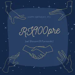 Rx100Pre Happy Birthday, Pt. 1 (feat. Fernando) Song Lyrics