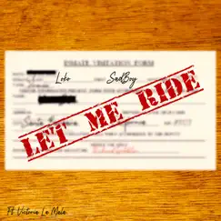 Let Me Ride (feat. Victoria La Mala) Song Lyrics