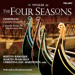Vivaldi: The Four Seasons - Geminiani: Concerti grossi Nos. 4 & 12 by Boston Baroque, Martin Pearlman & Christina Day Martinson album reviews, ratings, credits