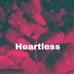 Heartless (feat. Bando jonez) - Single by Theartisborntowin album reviews, ratings, credits