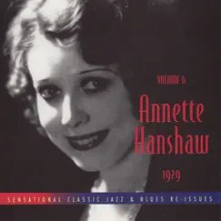 Annette Hanshaw, Vol. 6: 1929 by Annette Hanshaw album reviews, ratings, credits