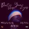 Don't Close Your Eyes (Single Edit) - Single album lyrics, reviews, download