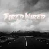 Tired Wired (feat. Hesitate & Dimanche) - Single album lyrics, reviews, download