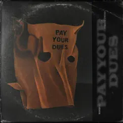 Pay Your Dues With Freddie Dredd - Single by NxxxxxS album reviews, ratings, credits