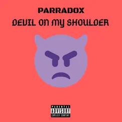 Devil on My Shoulder - Single by Parradox album reviews, ratings, credits