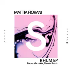 R H L M EP by Mattia Fiorani album reviews, ratings, credits
