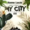 My City (feat. E - Real, C Stackz & YT) - Single album lyrics, reviews, download