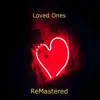 Loved Ones - Single album lyrics, reviews, download