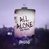 All Alone (Ree Remix) - Single album lyrics, reviews, download