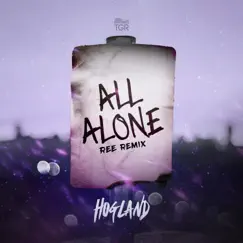 All Alone (Ree Remix) Song Lyrics