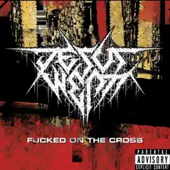 F****d on the Cross Song Lyrics