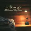 All Natural Sleep Piano album lyrics, reviews, download
