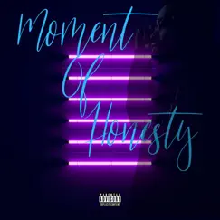 Moment of Honesty - Single by Willis Love album reviews, ratings, credits