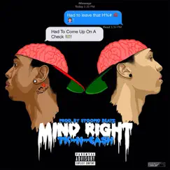 Mind Right - Single by TK N Cash album reviews, ratings, credits