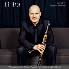 Bach: 17 Movements from Violin's Sonatas and Partitas by Alexey Gorokholinsky album reviews, ratings, credits
