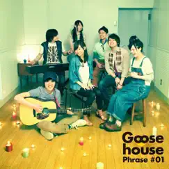 Goose house Phrase #01 - EP by Goose house album reviews, ratings, credits