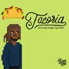 Tacoria - Single album lyrics, reviews, download