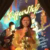 Coffee Shop (Live) - Single album lyrics, reviews, download