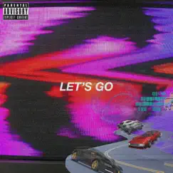 Let's Go - Single by Lil JRose album reviews, ratings, credits
