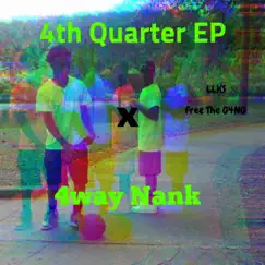 4th Quarter by 4way Nank album reviews, ratings, credits