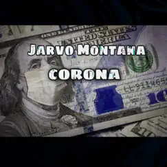 Corona - Single by Jarvo Montana album reviews, ratings, credits