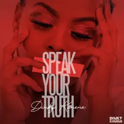Speak Your Truth by Dinky Kunene album reviews, ratings, credits