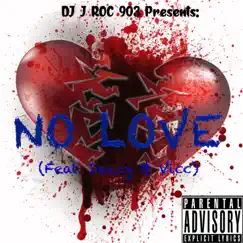 No Love (feat. Deezy & Vicc) Song Lyrics