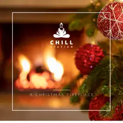 A Christmas Fireplace - EP by Chill Station album reviews, ratings, credits