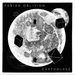 Earthquake - Single by Fabian Oblivion album reviews, ratings, credits