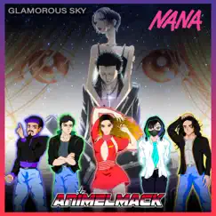 Glamorous Sky (Nana) - Single by Animelmack album reviews, ratings, credits