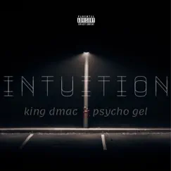 Intuition - Single by Kdmac & Psycho Gel album reviews, ratings, credits
