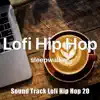 sleepwalker Sound Track “Lofi Hip Hop20” album lyrics, reviews, download