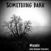 Something dark (feat. Barnaby Ensemble) - Single album lyrics, reviews, download