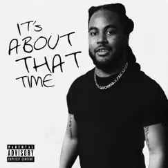 It’s About That Time - EP by FINESSIR album reviews, ratings, credits