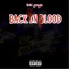 Back In Blood - Single album lyrics, reviews, download