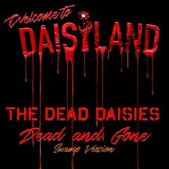 Dead and Gone - Single by The Dead Daisies album reviews, ratings, credits