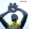 Kings Vibe - Single album lyrics, reviews, download
