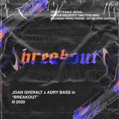 Breakout - Single by Joan Qveralt & Adry Bass album reviews, ratings, credits